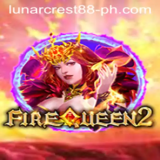Discover the Exciting World of FireQueen2: A Thrilling Adventure Awaits