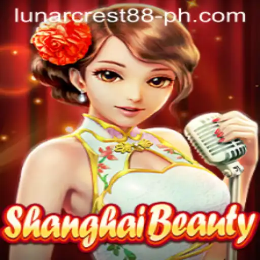 Discover the Enchanting World of ShanghaiBeauty: A Gaming Adventure with Lunarcrest88