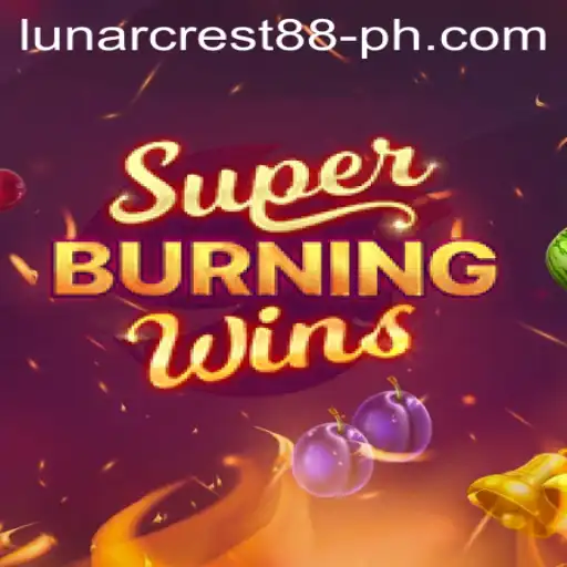 Exploring the Excitement of SuperBurningWins with Lunarcrest88