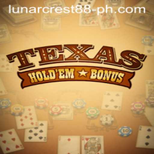 Mastering the Art of Texas Holdem Bonus at LunarCrest88